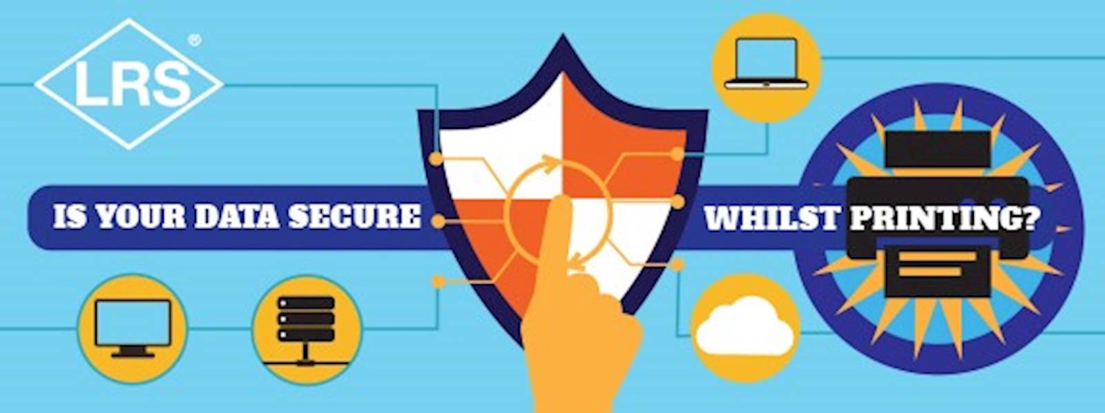Is Your Data Secure Whilst Printing?